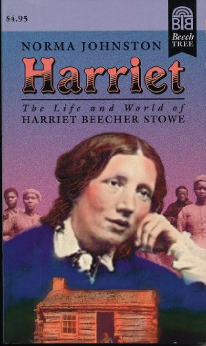 Stock image for Harriet: The Life and World of Harriet Beecher Stowe for sale by Wonder Book