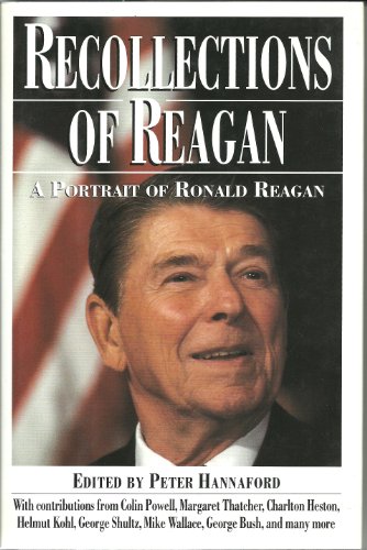 Beispielbild fr Recollections of Reagan: A Portrait of Ronald Reagan zum Verkauf von Wonder Book
