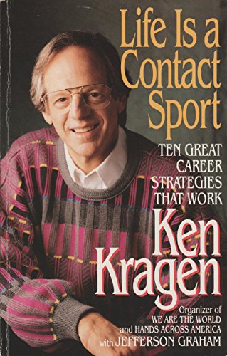 Imagen de archivo de Life Is a Contact Sport: Ten Great Career Strategies That Work a la venta por Wonder Book