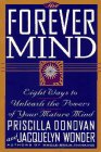 Beispielbild fr The Forever Mind: Eight Ways to Unleash the Powers of Your Mature Mind zum Verkauf von SecondSale