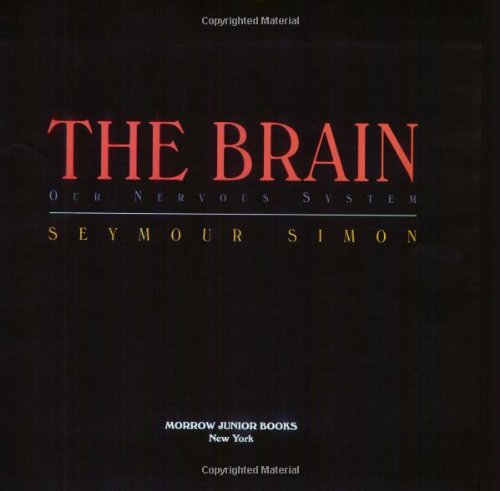 Imagen de archivo de The Brain: Our Nervous System a la venta por SecondSale