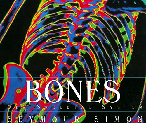 9780688146443: Bones: Our Skeletal System (Human Body)