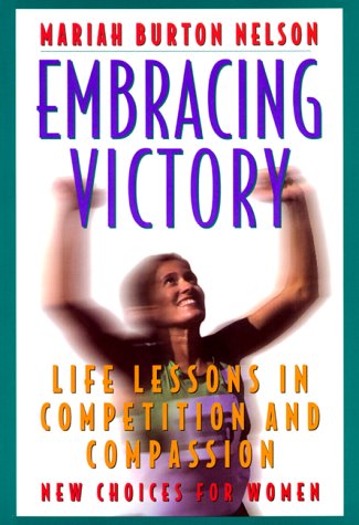 9780688146498: Embracing Victory: Life Lessons In Competition And Compassion