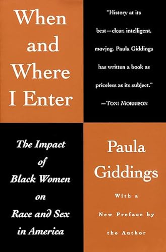 Beispielbild fr When and Where I Enter: The Impact of Black Women on Race and Sex in America zum Verkauf von Wonder Book