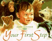 Your First Step (9780688146672) by Sorensen, Henri