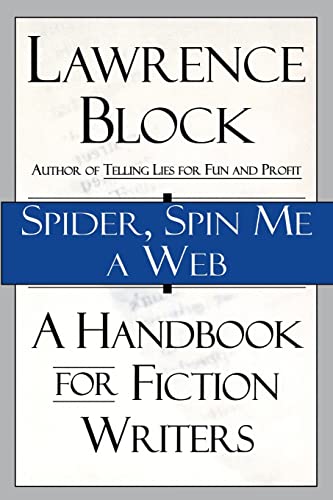 Imagen de archivo de Spider, Spin Me A Web: A Handbook for Fiction Writers a la venta por SecondSale