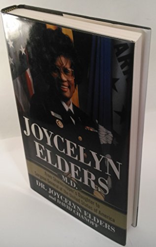 Stock image for Joycelyn Elders, M.D.: From Sharecropper's Daughter to Surgeon General of the United States of America for sale by SecondSale