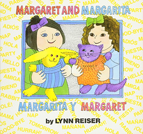 9780688147341: Margaret and Margarita/Margarita Y Margaret: Bilingual English-Spanish