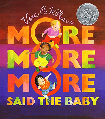 9780688147365: "More More More," Said the Baby: A Caldecott Honor Award Winner