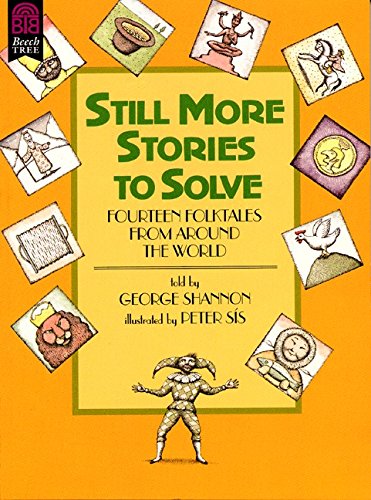 Beispielbild fr Still More Stories to Solve : Fourteen Folktales from Around the World zum Verkauf von Better World Books