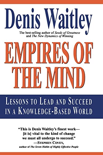 Beispielbild fr Empires of the Mind: Lessons To Lead And Succeed In A Knowledge-Based World zum Verkauf von Wonder Book