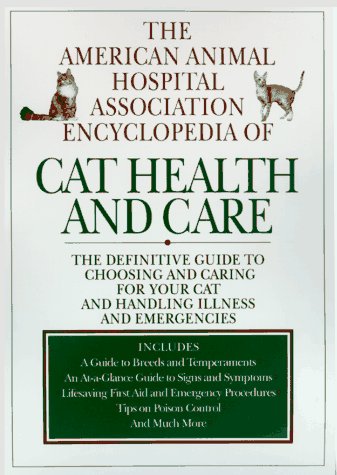 9780688147709: The American Animal Hospital Association Encyclopedia of Cat Health and Care