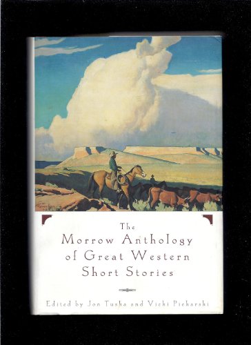 Beispielbild fr The Morrow Anthology of Great Western Short Stories zum Verkauf von Go4Books