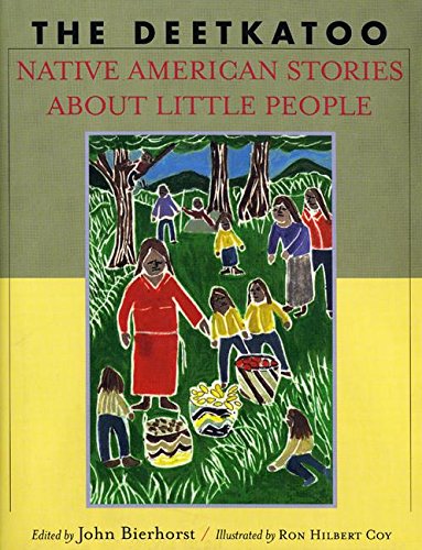 Beispielbild fr The Deetkatoo : Native American Stories about Little People zum Verkauf von Better World Books