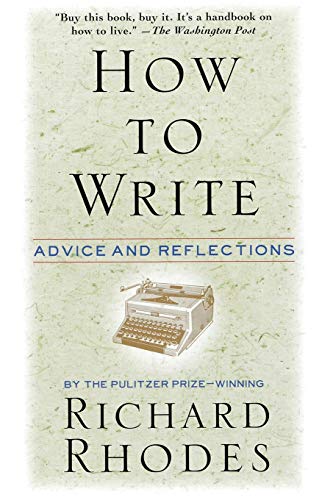 9780688149482: How to Write: Advice and Reflections
