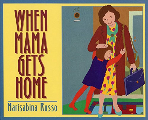 Imagen de archivo de When Mama Gets Home a la venta por SecondSale