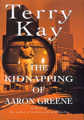 Beispielbild fr The Kidnapping of Aaron Greene zum Verkauf von Bluff Books