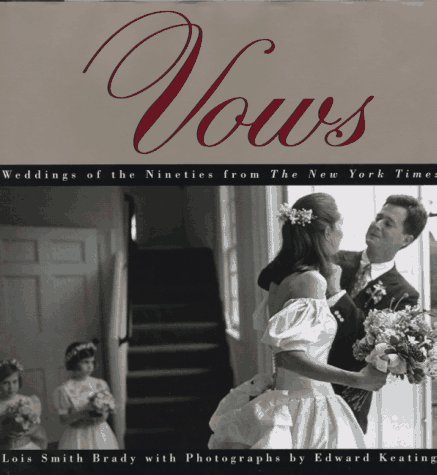 Imagen de archivo de Vows : The New York Times Wedding Column a la venta por Better World Books