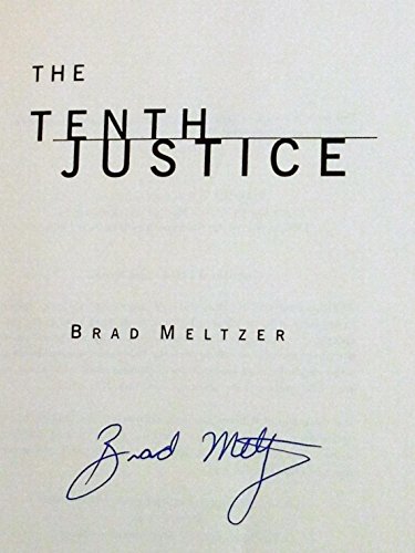 The Tenth Justice: SIGNED