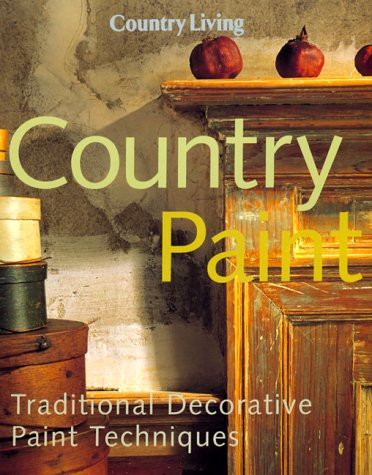 9780688150990: Country Living Country Paint: Traditional Decorative Paint Techniques