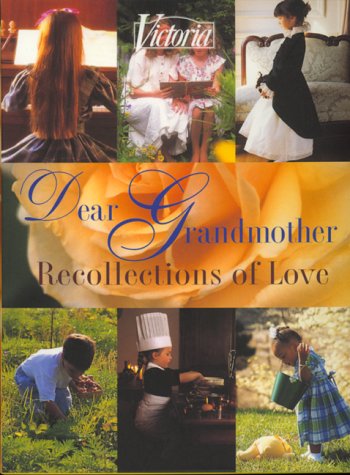 Beispielbild fr Victoria Dear Grandmother: Recollections of Love zum Verkauf von Green Street Books