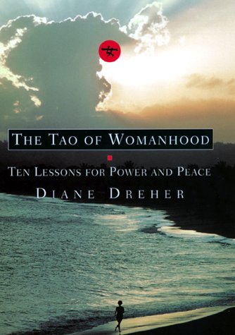 Imagen de archivo de The Tao of Womanhood a la venta por Better World Books