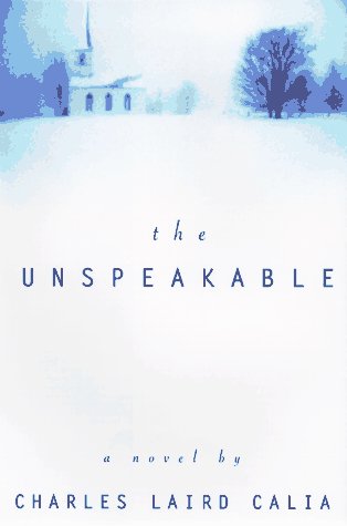 Beispielbild fr The Unspeakable: A Novel zum Verkauf von Robinson Street Books, IOBA