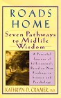 Imagen de archivo de Roads Home: Seven Pathways to Midlife Wisdom a la venta por Wonder Book