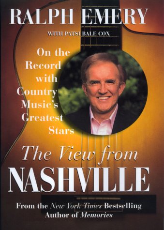 The View from Nashville : On the Record with Country Music's Greatest Stars