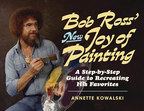 9780688151584: Bob Ross' New Joy of Painting: A Collection of His Recent Favourites