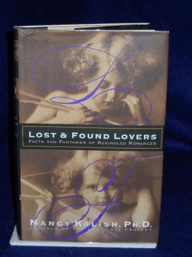 Beispielbild fr Lost and Found Lovers, Facts and Fantasies of Rekindled Romances zum Verkauf von COLLINS BOOKS
