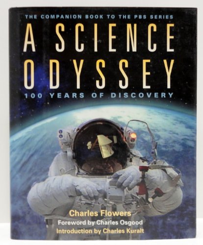 Beispielbild fr A Science Odyssey: 100 Years of Discovery zum Verkauf von Booketeria Inc.