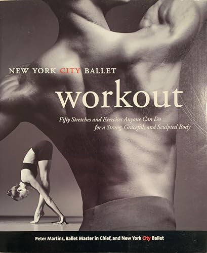 Beispielbild fr NYC Ballet Workout: Fifty Stretches And Exercises Anyone Can Do For A Strong, Graceful, And Sculpted Body zum Verkauf von Gulf Coast Books