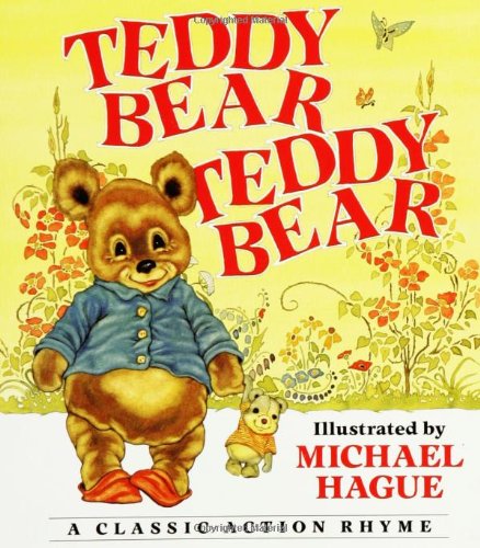 Beispielbild fr Teddy Bear, Teddy Bear: A Classic Action Rhyme zum Verkauf von Books of the Smoky Mountains