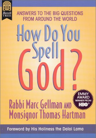 9780688152963: How Do You Spell God?: Answers to the Big Questions from Around the World