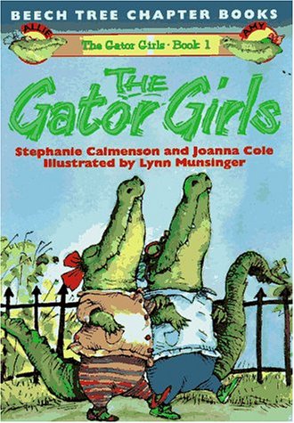 9780688152970: The Gator Girls: 1 (Beech Tree Chapter Books)