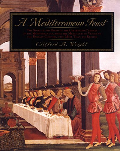 9780688153052: A Mediterranean Feast: The Story Of The Birth Of The Celebrated Cuisines Of The Mediterranean, From The Merchants Of Venice To The Barbary Corsairs, With More Than 500 Recip
