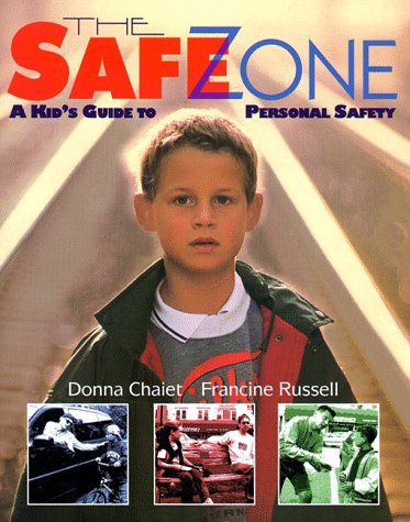 Stock image for The Safe Zone : A Kid's Guide to Personal Safety for sale by Better World Books: West