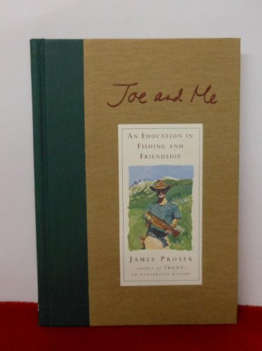 Beispielbild fr Joe and Me: An Education in Fishing and Friendship zum Verkauf von Books of the Smoky Mountains