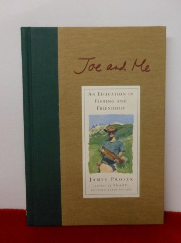 Imagen de archivo de Joe and Me: An Education in Fishing and Friendship a la venta por SecondSale