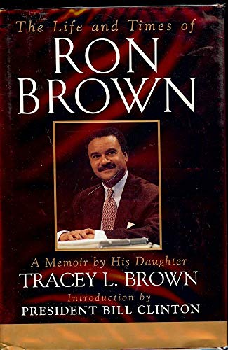 9780688153205: The Life and Times of Ron Brown: A Memoir