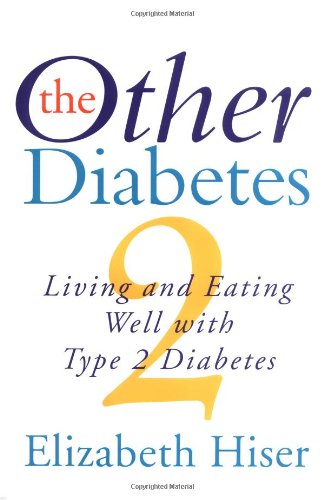 9780688153298: The Other Diabetes: Living and Eating Well With Type 2 Diabetes