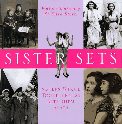 Beispielbild fr Sister Sets: Sisters Whose Togetherness Sets Them Apart zum Verkauf von Wonder Book