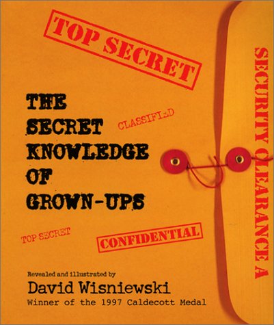 Stock image for THE SECRET KNOWLEDGE OF GROWN-UPS for sale by Windy Hill Books