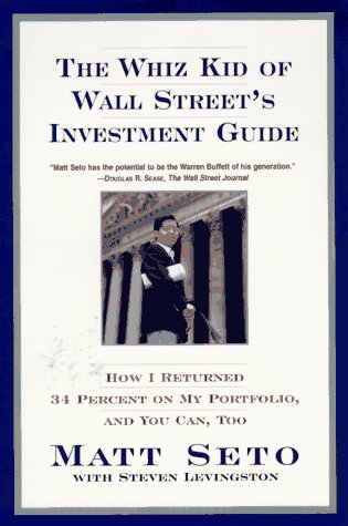 Stock image for The Whiz Kid of Wall Street's Investment Guide : How I Returned 34% on My Portfolio for sale by Better World Books