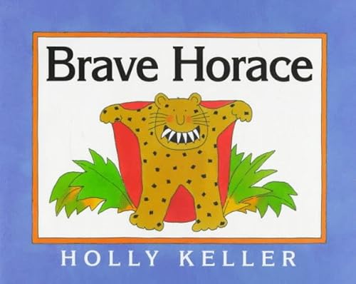 Brave Horace (9780688154073) by Keller, Holly