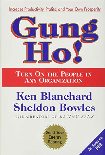 Gung Ho! Ken Blanchard Author