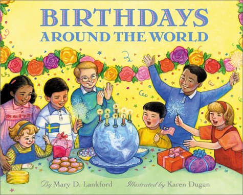 Birthdays Around the World (9780688154318) by Lankford, Mary D.