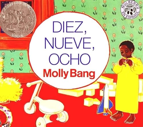 9780688154684: Diez, Nueve, Ocho: A Caldecott Honor Award Winner (Mulberry en Espanol) (Spanish Edition)