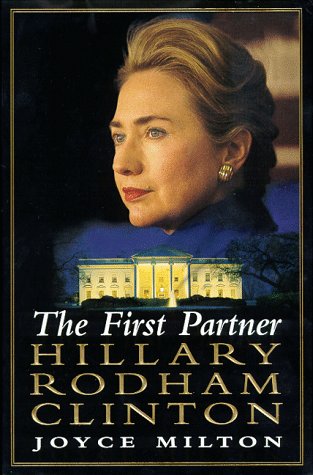 Beispielbild fr The First Partner: Hillary Rodham Clinton: A Biography zum Verkauf von More Than Words